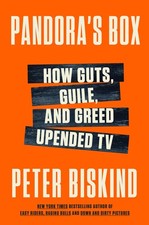 Pandora's Box: How Guts, Guile, and Greed Upended TV - A New Yorker Best Books,