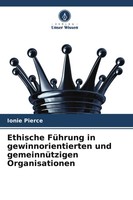 Ethische FüHrung In Gewinnorientierten Und GemeinnüTzigen Organisationen Pierce