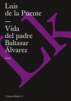 Vida Del Padre Baltasar ÁLvarez Luis De La Puente Taschenbuch Spanisch 2024