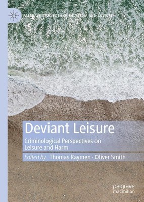 Deviant Leisure Thomas Raymen