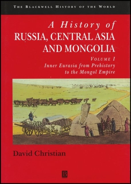 A History of Russia, Central Asia and Mongolia – Inner Eurasia from Prehistory …