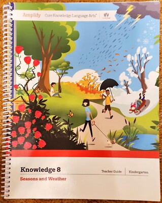 Amplify , Knowledge 8 , Teacher Guide , Kindergarden , Seasons and Weather