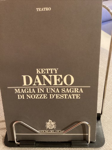 Magia In una sagra di nozze d’Estate Ketty Daneo Autografo M1