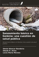 Otniel Alencar Bandeira (U. A.) | Saneamiento BáSico En GoiâNia: Una CuestióN...