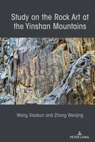 Wenjing Zhang (U. A.) | Study On The Rock Art At The Yin Mountains | Buch (2023)