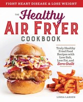 The Healthy Air Fryer Cookbook | Linda Larsen | Taschenbuch | Englisch | 2017