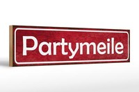 Holzschild Hinweis 46X10 Cm Partymeile Holz Deko Schild