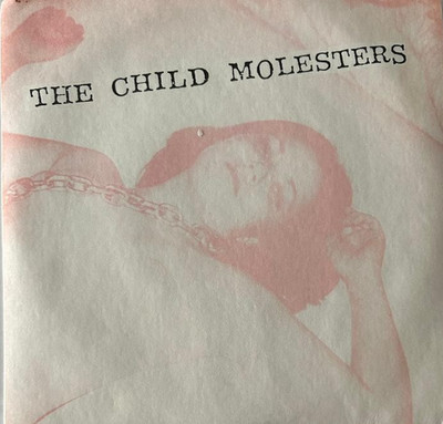 THE CHILD MOLESTORS M.T. LUBOTAMY  2X7''  WHITE VINYL  LIKE NEW  RARE