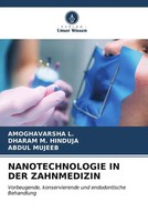 Amoghavarsha L. (U. A.) | Nanotechnologie IN DER Zahnmedizin | Taschenbuch
