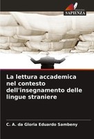 La Lettura Accademica Nel Contesto Dell'insegnamento Delle Lingue Straniere Buch