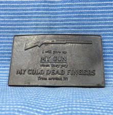 Pry My Cold Dead Fingers Belt Buckle Shotgun 2nd Amendment Vtg 1970s   .TYC963