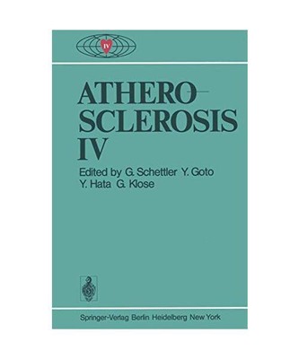 Atherosclerosis IV: Proceedings of the Fourth International Symposium, Schettler