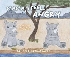 Mama, I Feel Angry - Hardcover By Darnbrough, Brenna Lee - GOOD