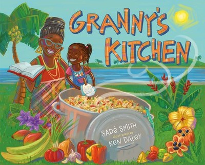 Granny's Kitchen: A Jamaican Story of Food and Family - hardcover Smith, Sad...