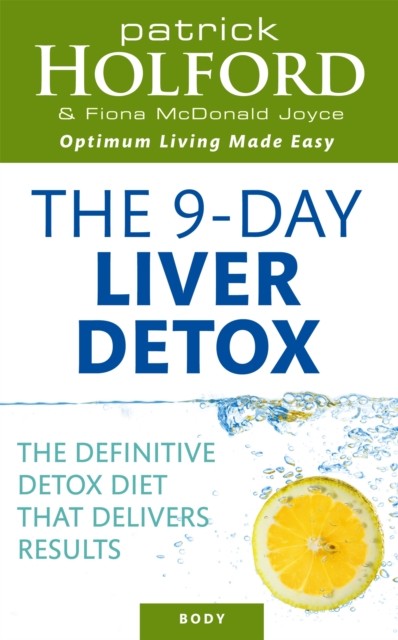 The 9-Day Liver Detox: The definitive detox diet that delivers results-Patrick - Image 5