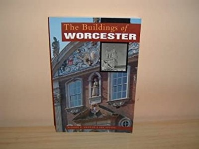 The Buildings of Worcester Paperback Richard K. Morriss
