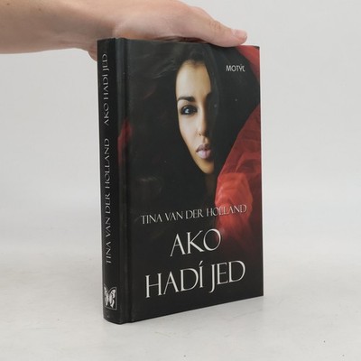 Ako hadí jed  |  Tina Van der Holland