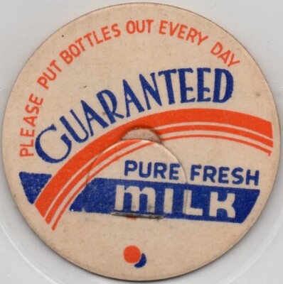 Milk Cap- GUARANTEED PURE FRESH MILK - generic -PLEASE PUT BOTTLES OUT EVERY DAY