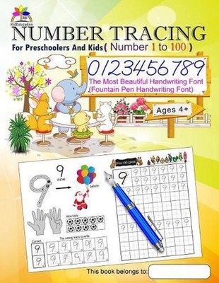 Number Tracing Book for Preschoolers and Kids Ages 4+ Number 1 to 100: The Most