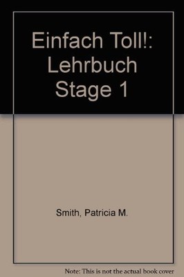 Lehrbuch (Stage 1) (Einfach Toll!) by Smith, Patricia M. Paperback / softback