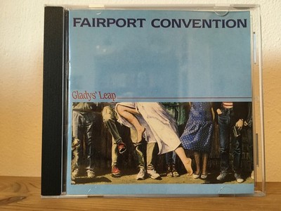 cd - fairport convention - gladys' leap