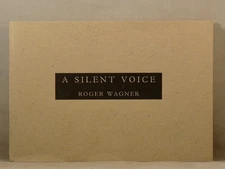 A SILENT VOICE by Roger Wagner (1996) The Besalel Press, Very Small Booklet