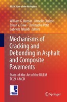 Mechanisms Of Cracking And Debonding In Asphalt And Composite Pavements Buch Xxi