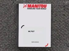 Manitou MLT627 Telehandler Parts Catalog Manual