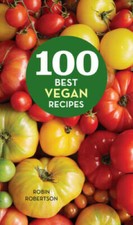 100 Best Vegan Recipes (100 Best Recipes) - H...
