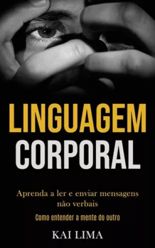 Linguagem Corporal: Aprenda a ler e enviar mensagens não verbais (Como - Picture 1 of 2
