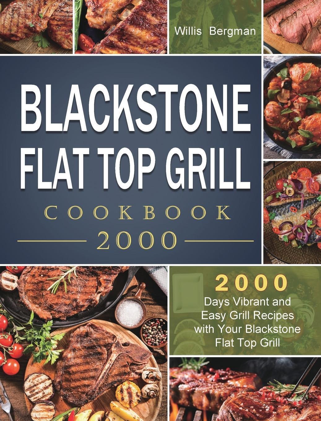 Willis Bergman | Blackstone Flat Top Grill Cookbook 2000 | Buch |
