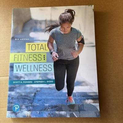Total Fitness and Wellness (8th Edition) - Paperback By Powers, Scott K.
