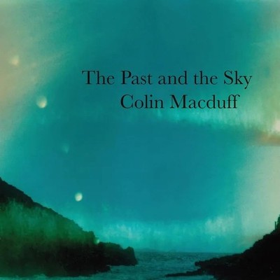 Colin Macduff The Past and the Sky (CD)