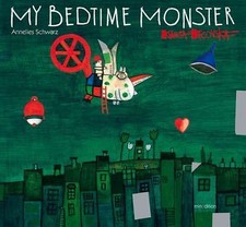 My Bedtime Monster by Schwarz, Annelies