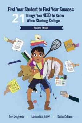 First Year Student to First Year Success: 21 Things You NEED to Know - VERY GOOD