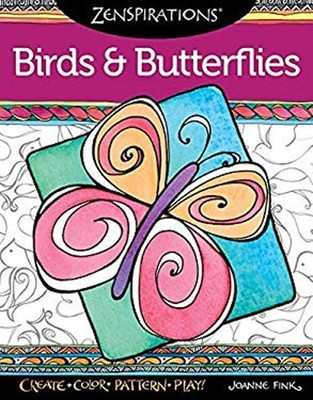 Zenspirations Coloring Book Birds and Butterflies : Create, Color