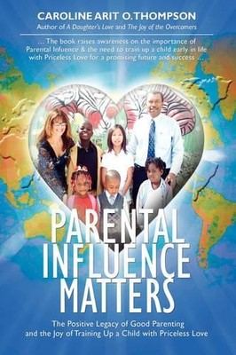 Caroline Arit O Thompson Parental Influence Matters (Taschenbuch)