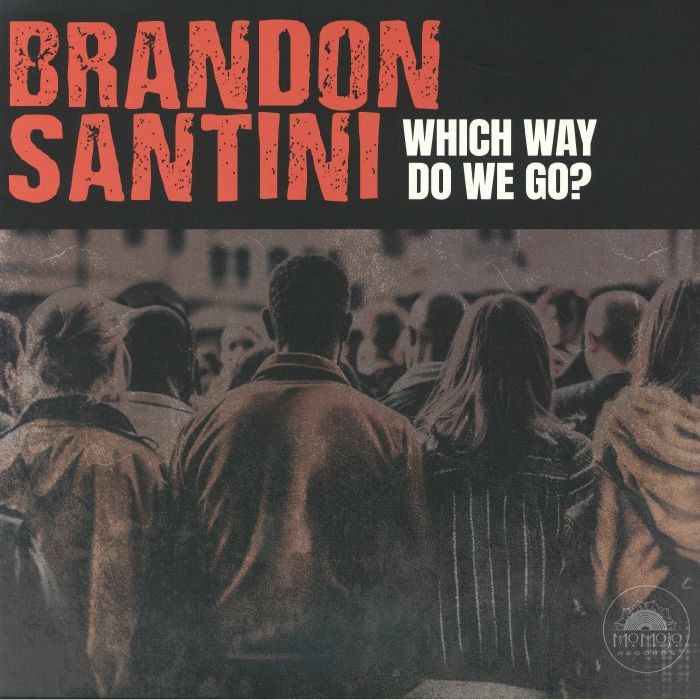 SANTINI, Brandon - Which Way Do We Go? - Vinyl (LP)