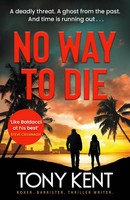 No Way To Die | 'Orphan X Meets 007' (Dempsey/Devlin Book 4) | Tony Kent | Buch
