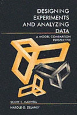 Designing Experiments and Analyzing Data: A Model Comparison Perspective, Second