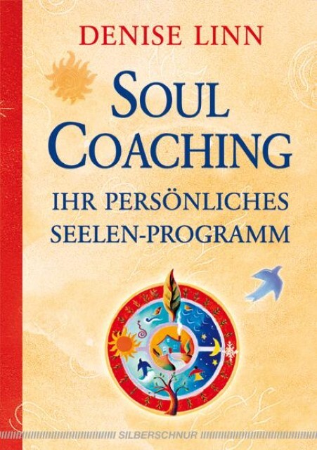 Soul Coaching - Ihr Persönliches Seelenprogramm Denise Lin ...