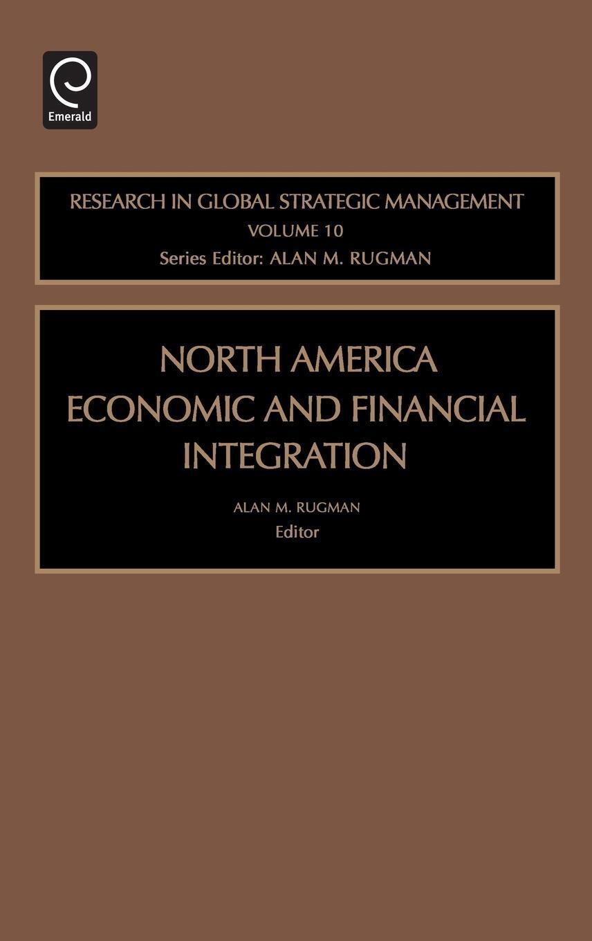Thumbnail - Alan M. Rugman | North American Economic And Financial Integration |