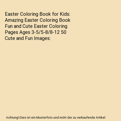 Easter Coloring Book for Kids: Amazing Easter Coloring Book Fun and Cute Easter 