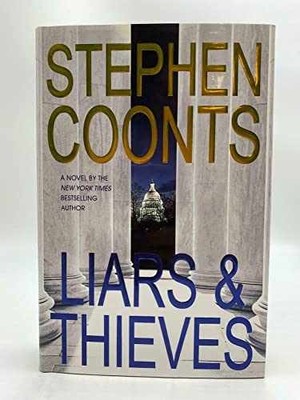 Liars & Thieves - Hardcover, by Coonts Stephen - Very Good u