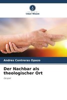 Andres Contreras Opazo | Der Nachbar Als Theologischer Ort | Taschenbuch (2022)