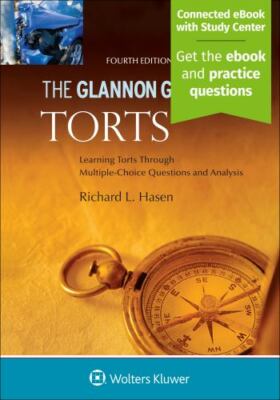 The Glannon Guide to Torts: Learning Torts Through Multiple