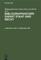 MäRz/April 1957 Bibliographischer Dienst Staat Und Recht