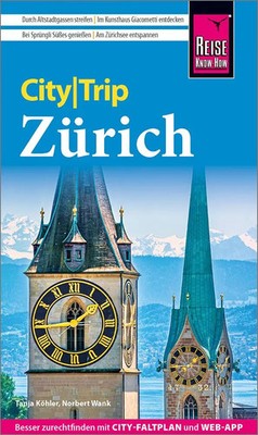 Norbert Wank (u. a.) | Reise Know-How CityTrip Zürich | Taschenbuch | Deutsch