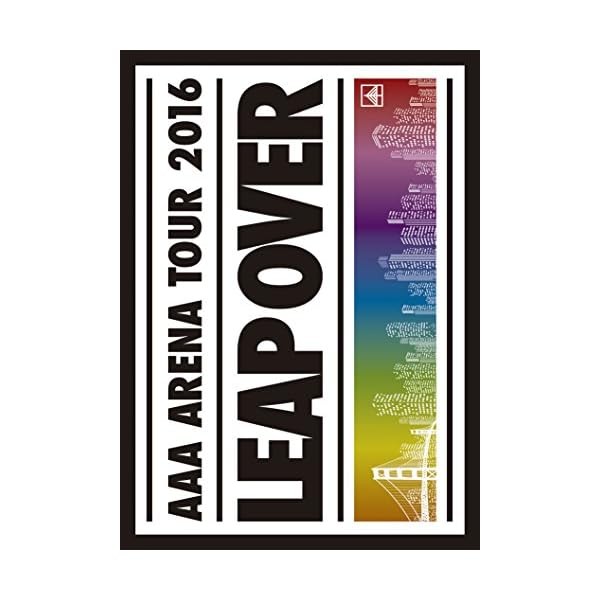 AAA ARENA TOUR 2016 LEAP OVER (Limited edition of first production) (comp