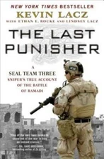 The Last Punisher: A SEAL Team THREE Sniper's True Account of the Battle  - GOOD